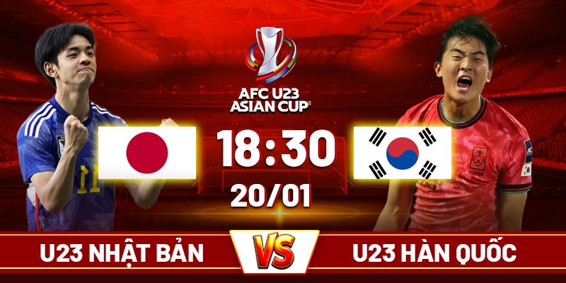 Soi kèo U23 Nhật Bản vs Hàn Quốc, 18h30 ngày 20/01 - U23 Châu Á