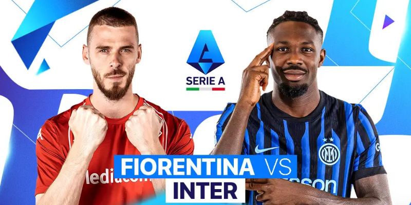 Soi kèo Fiorentina vs Inter Milan có phong độ khác biệt